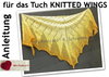 KNITTED WINGS Tuch  -  Anleitung